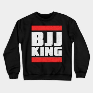 BJJ king - brazilian jiu-jitsu Crewneck Sweatshirt